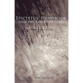 Epictetus' Handbook and the Tablet of Cebes: Guides to Stoic Living