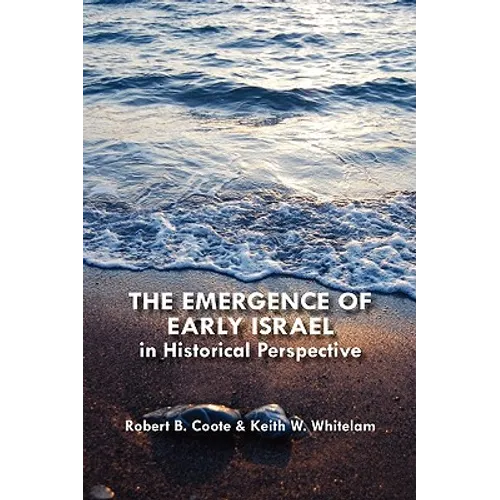 The Emergence of Early Israel in Historical Perspective