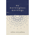 My Morningless Mornings