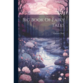 Big Book Of Fairy Tales
