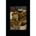 Skyman: The Story of Philip Orin Parmelee