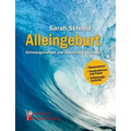 Alleingeburt - Schwangerschaft und Geburt in Eigenregie