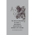 A-Z Of Cafe Culture: A Millennial's Reflection on Modern Cafe Culture