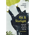 Ash and Starlight; Second Edition: Prayers for the Chaos & Grace of Daily Life