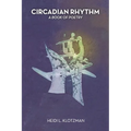 Circadian Rhythm: A Book of Poetry
