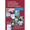 YA Pasó El Punto Bajo de la Resistencia del Pueblo Trabajador: El Partido Socialista de Los Trabajadores Mira Hacia Adelante