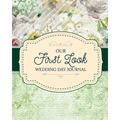 Our First Look Wedding Day Journal: Wedding Day Bride and Groom Love Notes