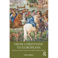 From Christians to Europeans: Pope Pius II and the Concept of the Modern Western Identity