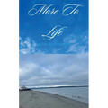 More To Life