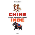 Chine, Inde: la course du dragon et de l'éléphant
