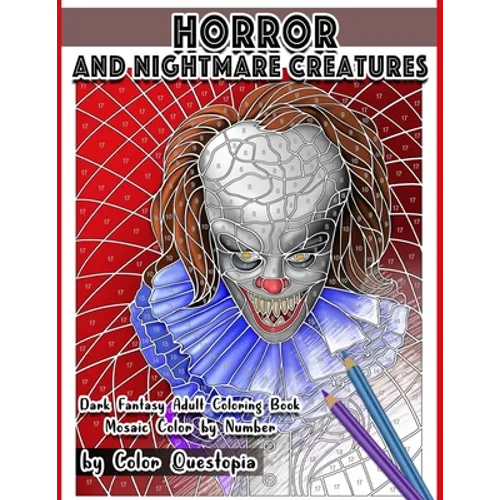 Horror and Nightmare Creatures Mosaic Color by Number Dark Fantasy Adult Coloring Book
