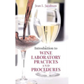 Introduction to Wine Laboratory Practices and Procedures