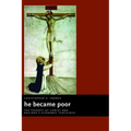 He Became Poor: The Poverty of Christ and Aquinas's Economic Teachings