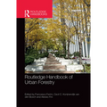 Routledge Handbook of Urban Forestry
