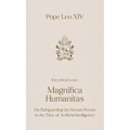 Magnifica Humanitas: On Safeguarding the Human Person in the Time of Artificial Intelligence