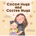 Cocoa Hugs and Coffee Mugs