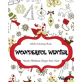 Wonderful Winter Merry Christmas and Happy New Year: Creative Coloring Inspirations Bring Balance, A Stress Management: Relaxation Meditation And Bles