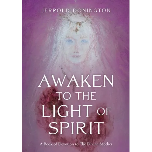 Awaken to the Light of Spirit