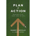 Plan of Action: Navigating a Life of Change, Work, and Faith