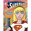 Supergirl: An Origin Story