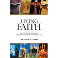 Living Faith: An Orthodox Christian Conversation with Evangelicals