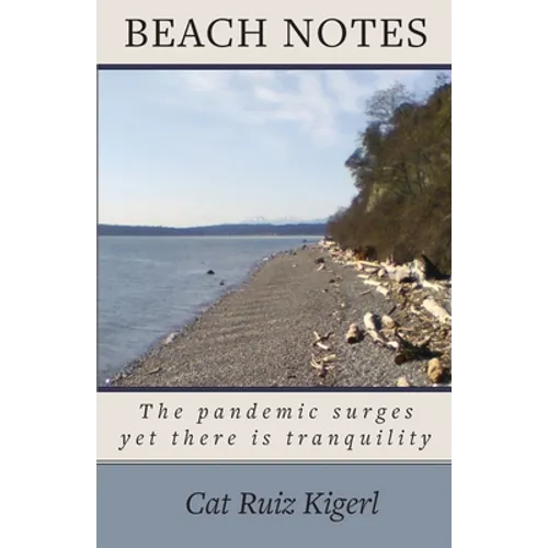 Beach Notes: The pandemic surges yet there is tranquility