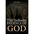 The (Almost) Infinite Patience of God