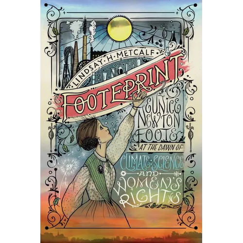 Footeprint: Eunice Newton Foote at the Dawn of Climate Science and Women's Rights