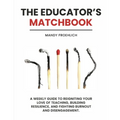 The Educator's Matchbook