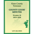 Knox County, Tennessee Court Minutes Number 10, 1819-1820
