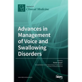 Advances in Management of Voice and Swallowing Disorders