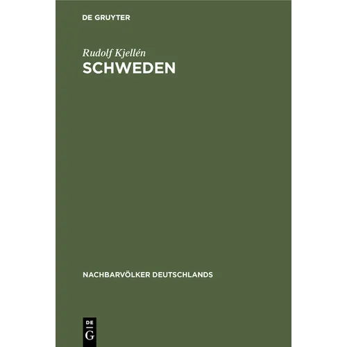 Schweden: Eine Politische Monographie