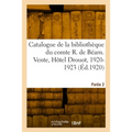 Catalogue de la bibliothèque de M. le comte René de Béarn. Partie 2