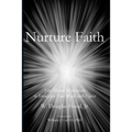 Nurture Faith: Five Minute Meditations to Strengthen Your Walk with Christ
