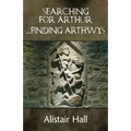 Searching for Arthur ... Finding Arthwys