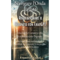 Navigare l'Onda dell'AI: Rivoluzionare il Business con ChatGPT: Rivoluzionare il Business con ChatGPT: Rivoluzionare il Business con ChatGPT: U