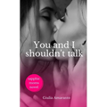 You and I shouldn't talk: Sapphic Moms Novel