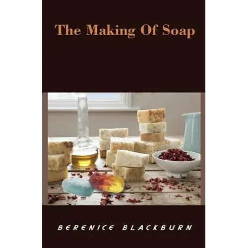 The Making of Soap