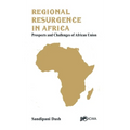 Regional Resurgence in Africa: Prospects and Challenges of African Union