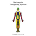Bodymapping Acupuncture Technique: In the Spirit of Master Tung