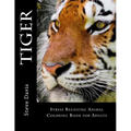 Tiger Adult Coloring Book: Stress Relieving Animal Coloring Book for Adults