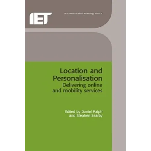 Location and Personalisation: Delivering Online and Mobility Services