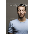 Mostly Straight: Sexual Fluidity Among Men