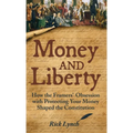 Money and Liberty: How the Framers' Obsession with Protecting Your Money Shaped the Constitution