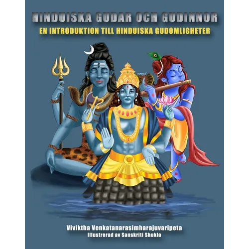 Hinduiska gudar och gudinnor: En introduktion till hinduiska gudomligheter
