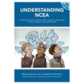 Understanding Ncea: A Relatively Short and Very Useful Guide for Secondary School Students and Their Parents