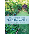 Transforming Florida Yards: A Regional Food Forest Guide