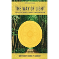 The Way of Light: The Collective Thoughts + Sayings of a Modern Mystic Monk