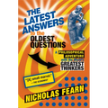 The Latest Answers to the Oldest Questions: A Philosophical Adventure with the World's Greatest Thinkers