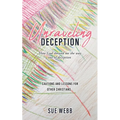 Unraveling Deception: How God showed me the way out of deception